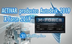 ACTIVAR productos Autodesk 2019 | X-Force 2019 (32/64 bit)