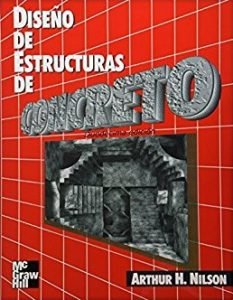 Diseño de Estructuras de Concreto – Arthur Nilson | 12da Edición | Libro PDF + Solucionario