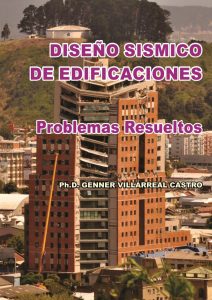 DISEÑO SÍSMICO DE EDIFICACIONES Problemas Resueltos – Genner Villarreal Castro | Libro PDF