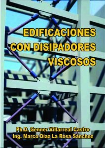 Edificaciones con Disipadores Viscosos – Genner Villarreal Castro | Libro PDF