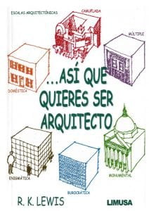 Así que quieres ser arquitecto - Roger K. Lewis Libro PDF