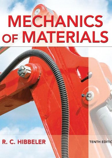 Mechanics of Materials (10th Edition) – R. C. Hibbeler | Ebook + Solution