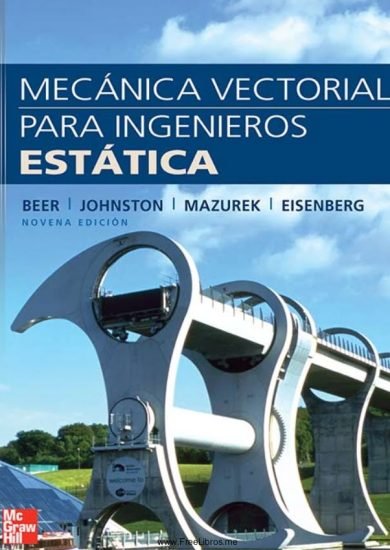 Mecánica Vectorial para Ingenieros Estática (9na Edición) – Beer Johnston Mazurek Eisenberg | Libro + Solucionario