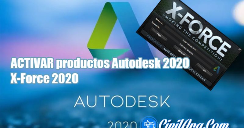 ACTIVAR productos Autodesk 2020 X-Force 2020