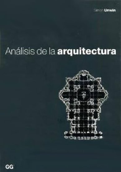 Análisis De La Arquitectura - Simon Unwin