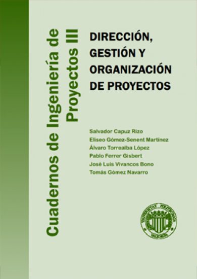 Dirección, Gestión y Organización de Proyectos - Salvador Capuz Rizo