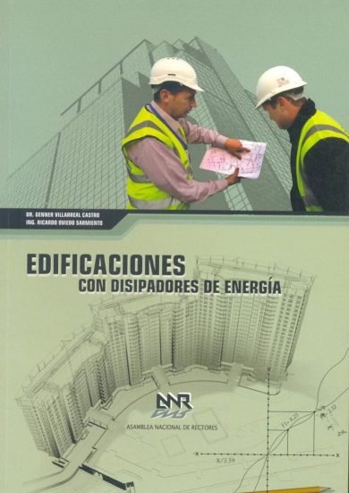 Edificaciones con Disipadores de Energía – Genner Villarreal Castro | Libro PDF