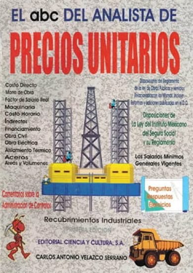 El abc del Analista de PRECIOS UNITARIOS - Carlos Antonio Velazco Serrano