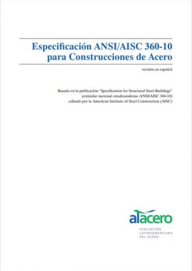 Especificación ANSIAISC 360-10 para Construcciones de Acero