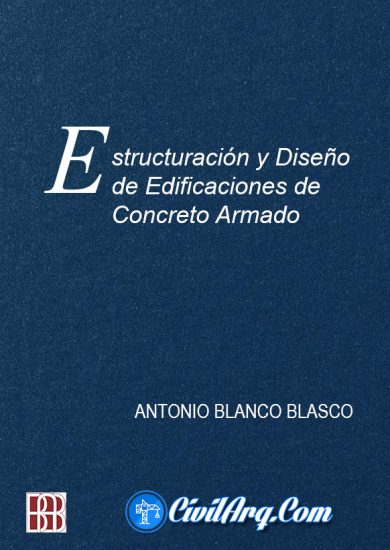 Estructuración y Diseño de Edificaciones de Concreto Armado - Antonio Blanco Blasco