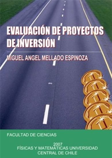 Evaluación de proyectos de Inversión – Miguel Angel Mellado Espinoza