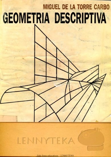 Geometría Descriptiva - Miguel de la Torre Carbó | Libro PDF