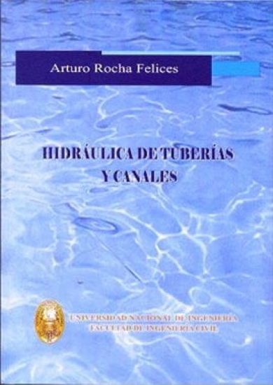 Hidráulica De Tuberías y Canales – Arturo Rocha Felices