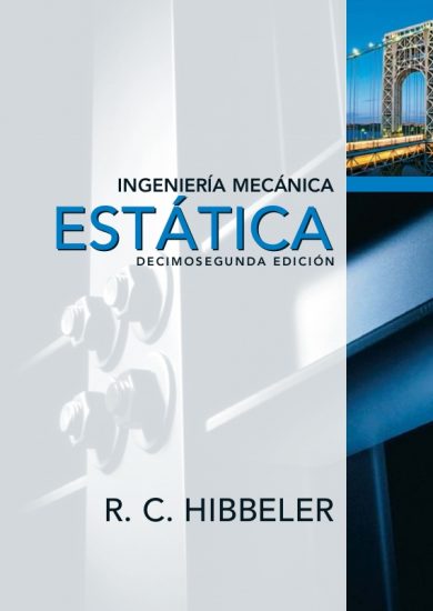 Ingeniería Mecánica Estática (12va Edición) – Russell C. Hibbeler | Libro + Solucionario