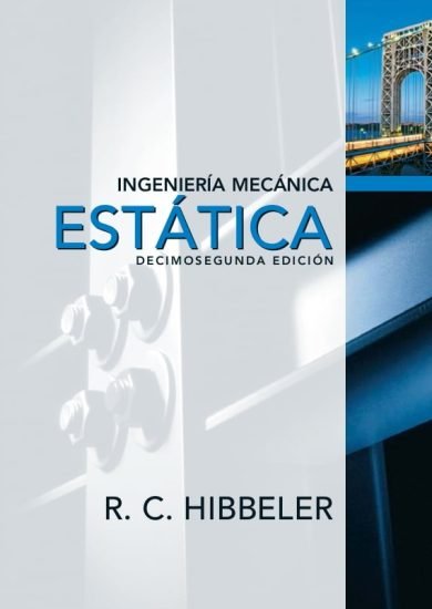 Ingeniería Mecánica Estática (12va Edición) – Russell C. Hibbeler | Libro + Solucionario