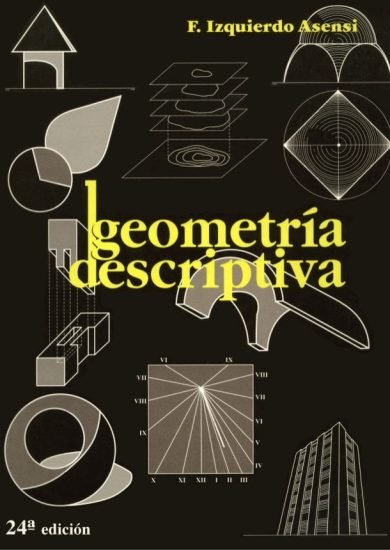 Geometría Descriptiva - Fernando Izquierdo Asensi | DESCARGA PDF | 24 ED |