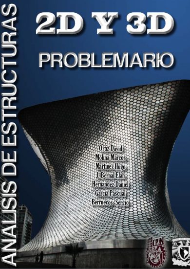 Analisis Estructural 2d y 3d - Problemario - David Ortiz Soto | Libro PDF